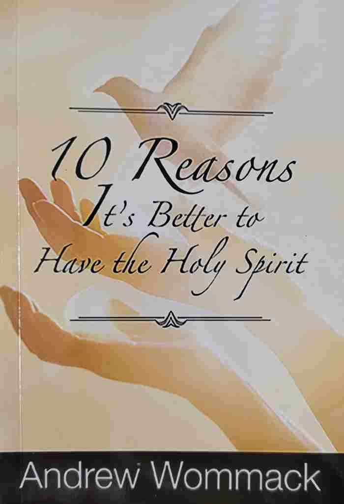 10 Reasons It's better to have the holy spirit- Booklet