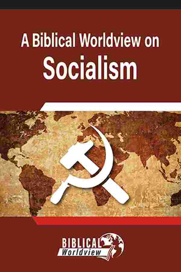 Biblical Worldview on Socialism